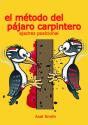 El Metodo Del Pajaro Carpintero: Ajedrez Posicional - Preview