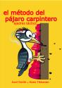 El Metodo Del Pajaro Carpintero - Preview