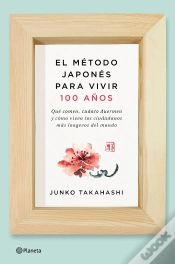 Capa do artigo El Método Japonés Para Vivir 100 Años