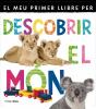 El Meu Primer Llibre Per Descobrir El Món - Preview