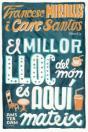 El Millor Lloc Del Món És Aquí Mateix - Preview
