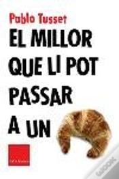 Capa do artigo El Millor Que Li Pot Passar A Un Croissant