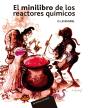 El Minilibro De Los Reactores Quimicos - Preview