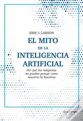 El Mito De La Inteligencia Artificial