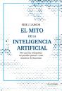 El Mito De La Inteligencia Artificial - Preview