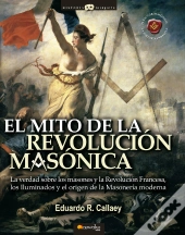 El Mito De La Revolución Masónica