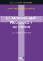 El Modernismo Religioso Y Su Crisis. - Preview