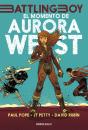 El Momento De Aurora West (Battling Boy) - Preview