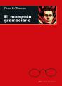 El Momento Gramsciano - Preview