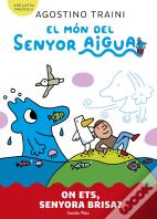 El Mon Del Senyor Aigua 2 On Ets Senyora Brisa