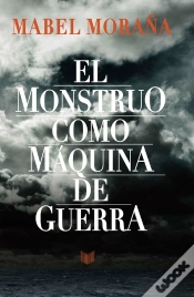 Capa do artigo El Monstruo Como Máquina De Guerra