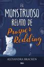 El Monstruoso Relato De Prosper Redding - Preview