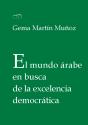 El Mundo Árabe En Busca De La Excelencia Democrática - Preview
