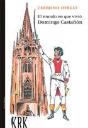 El Mundo En Que Vivió Domingo Castañón - Preview