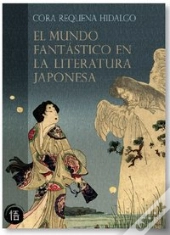 El Mundo Fantastico En La Literatura Japonesa 
