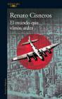 El Mundo Que Vimos Arder - Preview