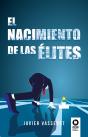 El Nacimiento De Las Élites - Preview