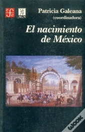 El Nacimiento De Mexico  