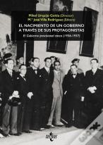 El Nacimiento De Un Gobierno A Traves De Sus Protagonistas.