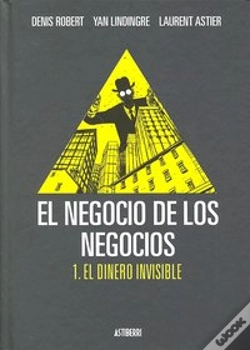 Capa do artigo El Negocio De Los Negocios 1. El Dinero Invisible