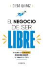 El Negocio De Ser Libre - Preview