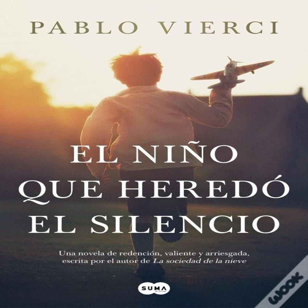 El Niño Que Heredo El Silencio