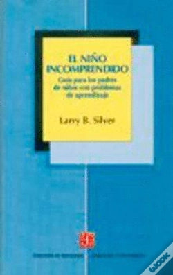 Capa do artigo El Niños Incomprendido (Guia Para Ppadres De Niños Con Problemas De Aprendizaje)