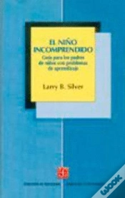 Capa do artigo El Niños Incomprendido (Guia Para Ppadres De Niños Con Problemas De Aprendizaje)