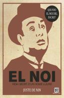 El Noi. Vida I Mort D´Un Home Lliure (Catalan)