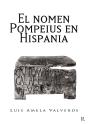 El Nomen Pompeius En Hispania - Preview
