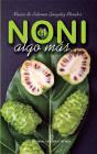 El Noni. Algo Más… - Preview