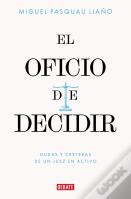 El Oficio De Decidir
