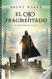 El Ojo Fragmentado (El Portador De Luz 3)