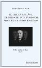El Origen Español Del Derecho Internacional Moderno Y Otros Escritos - Preview