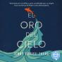 El Oro Del Cielo - Preview