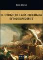 El Otoño De La Plutocracia Estadounidense - Preview