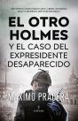 El Otro Holmes Y El Caso Del Expresidente Desaparecido - Preview