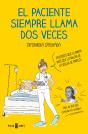 El Paciente Siempre Llama Dos Veces - Preview