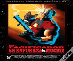 ¡El Pacificador Se Esfuerza Mucho!