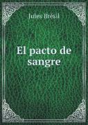 El Pacto De Sangre