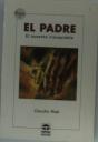 El Padre. El Ausente Inaceptable - Preview
