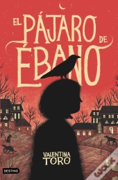El Pájaro De Ébano