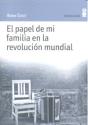 El Papel De Mi Familia En La Revolución Mundial - Preview