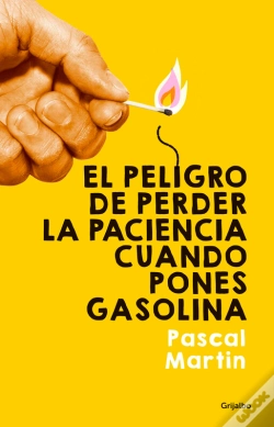 Capa do artigo El Peligro De Perder La Paciencia Cuando Pones Gasolina