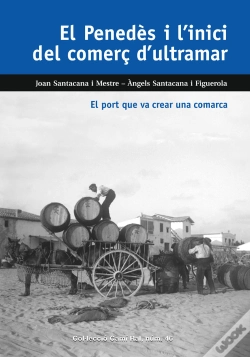 Capa do artigo El Penedes I Linici Del Comerc Dultramar