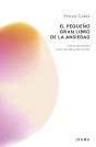 El Pequeño Gran Libro De La Ansiedad - Preview