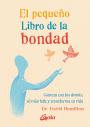 El Pequeño Libro De La Bondad