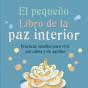 El Pequeño Libro De La Paz Interior - Preview