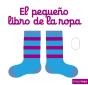 El Pequeño Libro De La Ropa - Preview