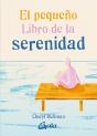 El Pequeño Libro De La Serenidad - Preview
